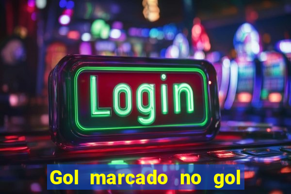 Gol marcado no gol marcado betano